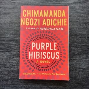 Book: Purple Hibiscus A Novel By Chizmamanda Ngozi Adichie Author of Americanah